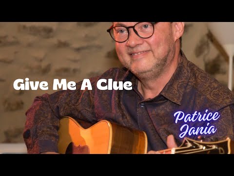 Give Me A Clue - Patrice JANIA