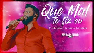 Gusttavo Lima - Que Mal Te Fiz Eu ( Ao Vivo em Santa Terezinha )