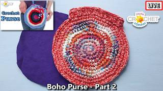 Boho Round Purse Revisited Part 2 - May 12, 2026
