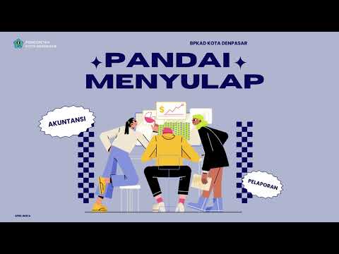 PANDAI MENYULAP (Panduan Digital Akutansi dalam Menyusun Laporan Keuangan Perangkat Daerah)