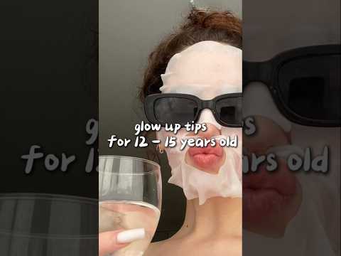 glow up tips for 12 - 15 years old girls 🎀✨️ #glowup #glowuptips #skincare #aestheic #fypシ゚viral