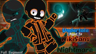 [Full Segment] Undertale React To Wiki Vs Nightmare