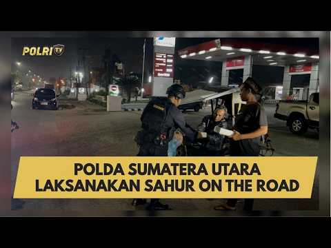 POLDA SUMATERA UTARA LAKSANAKAN SAHUR ON THE ROAD