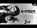 X=Prem (এক্স=প্রেম)| Official Trailer | Arjun C | Shruti D | Anindya S | Madhurima B | Srijit M |SVF