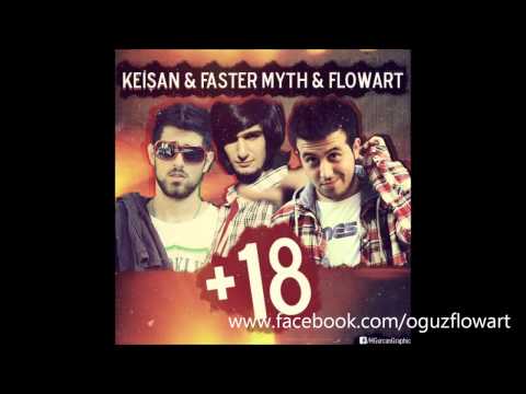 FLOWART  X  KEİŞAN  X  FASTER -  +18