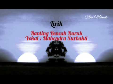 Karo Mahendra Surbakti _Ranting Becah Buruk