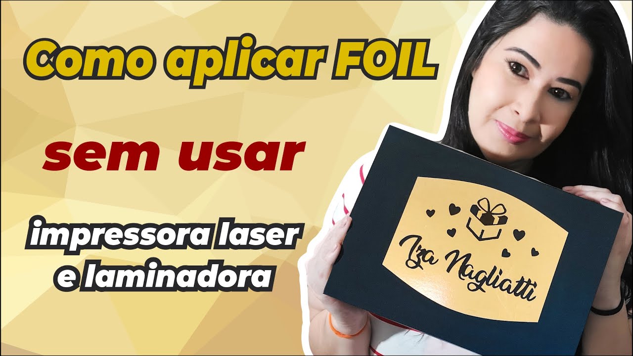 Como aplicar FOIL sem impressora laser nem laminadora #35