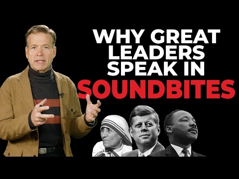 Why Great Leaders Speak in Soundbites