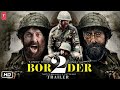 BORDER2 - Official Trailer | Sunny Deol |Sunil Shetty Movie | Border 2 Trailer | Border 2 |
