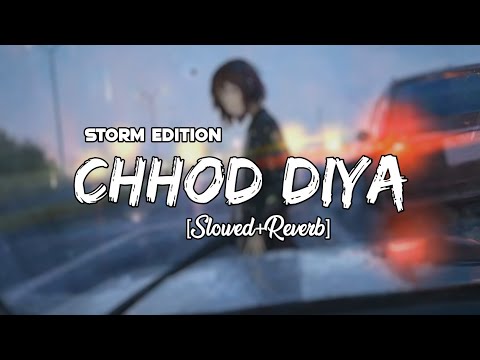 Chhod Diya [Slowed+Reverb] | Arijit Singh |Saif Ali Khan, Rohan Mehra, Radhika | Remake Artist
