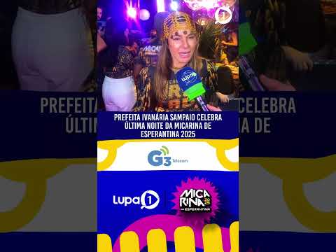 A prefeita Ivanária Sampaio trouxe toda a energia para a Micarina de Esperantina 2025: