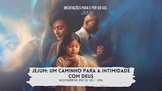 MEDITAÇÃO DO PÔR DO SOL | 19.06.2026