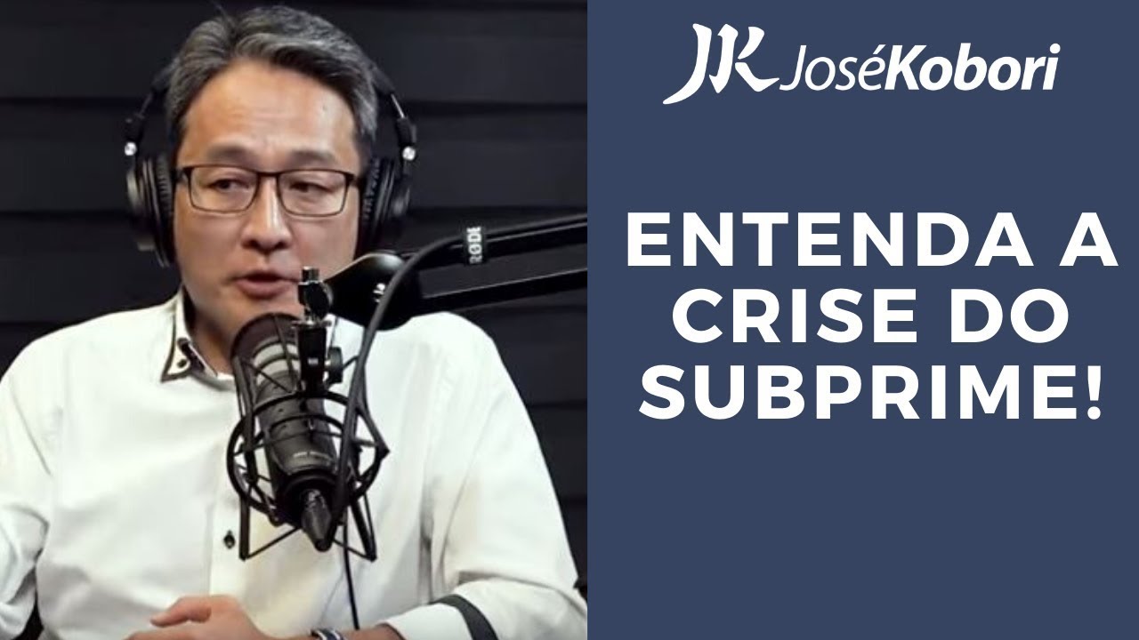 Entenda a crise do Subprime!