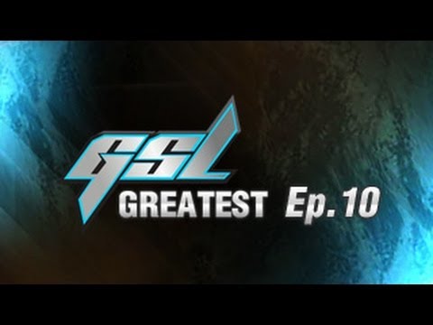 GSL's Greatest Ep.10 - SlayerSBoxeR vs Loner