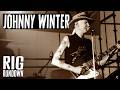 Rig Rundown - Johnny Winter