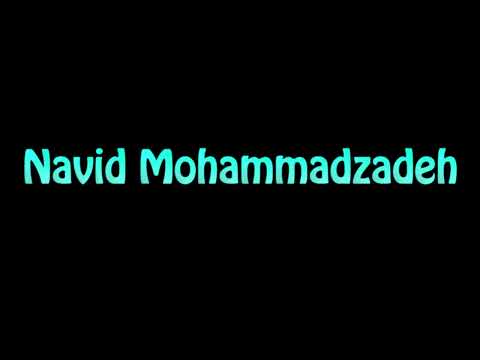 Learn How To Pronounce Navid Mohammadzadeh