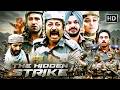 India S Most Dangerous Secret Mission The Hidden Strike Full Movie HD Military Action Thr