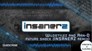 Wildstylez and Ran-D - Future Shock (INSANERZ EDIT)