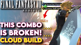 This COMBO Is BROKEN! BEST Cloud Build For Final Fantasy VII Rebirth! - FF7 Rebirth Cloud Build