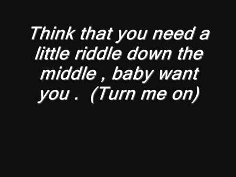 Wet Fingers   Turn Me On  Lyrics )