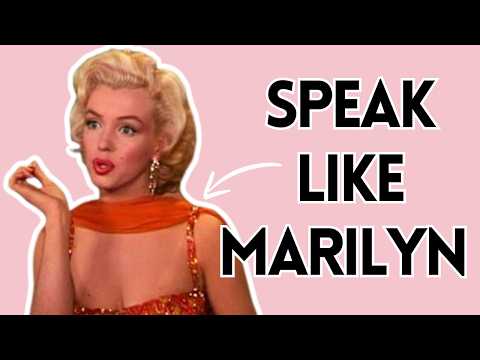 Marilyn Monroes's Voice Analyzed and Explained: How to Speak Like Marilyn?