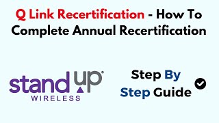 Q Link Recertification - How To Complete Annual Recertification