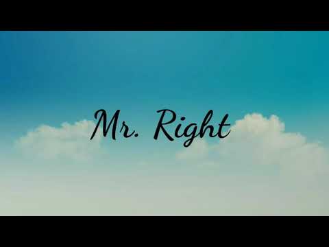 Mr. Right by Kim Chiu lyrics video