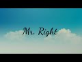 Mr Right By Kim Chiu Lyrics Video