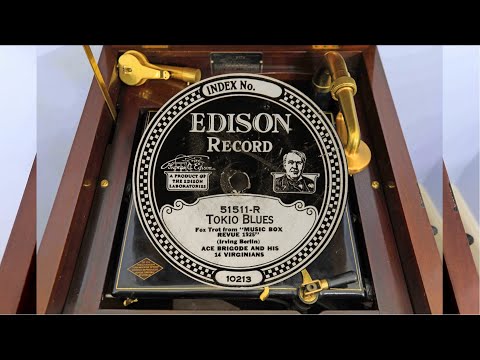 "Tokio Blues", Ace Brigode and his 14 Virginians, Edison Diamond Disc record 51511-R