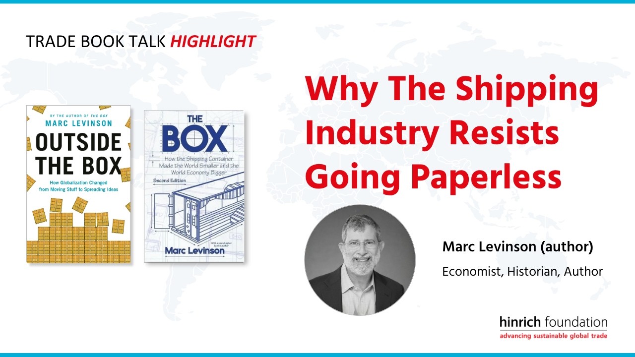 Why The Shipping Industry Resists Going Paperless | Hinrich Foundation