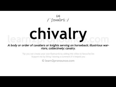 Shqiptimi i kalorësi | Përcaktimi i Chivalry