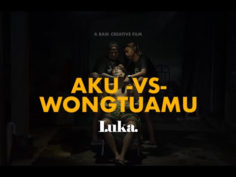 LUKA - AKU VS WONG TUAMU  (Official Video) #luka #akuvswongtuamu