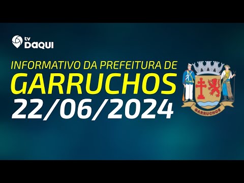 Informativo da Prefeitura de Garruchos: 15/06/2024