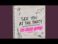 See you at the party