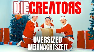 DIE CREATORS - OVERSIZED WEIHNACHTSZEIT (Official Music Video)
