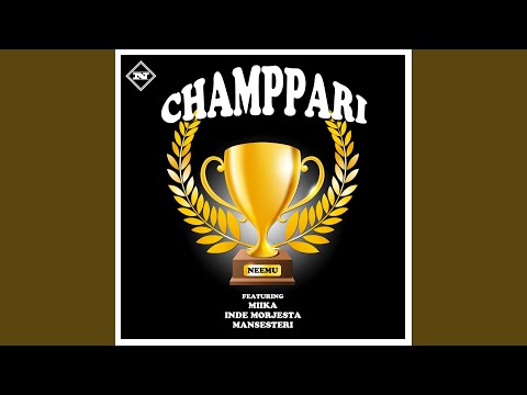 Champpari (feat. Miika, Inde Morjesta, Mansesteri, Vainis & MC Mane)