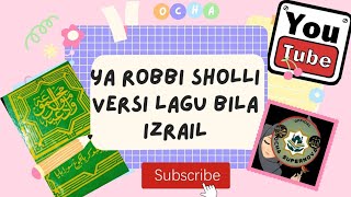 Download lagu learn sholawat diba nadhom Ya robbi sholli with the song bila izroil/white blanket mp3