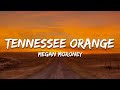 Megan Moroney Tennessee Orange Lyrics