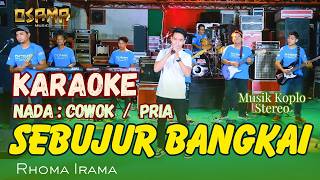 Download lagu SEBUJUR BANGKAI KARAOKE rhoma irama NADA PRIA NADA COWOK Nada Pria//Anijaya Audio Live mp3