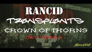 Transplants - American Guns *LIVE* Crown of Thorns/Transplants/Rancid, June 21, 2013 @ Terminal 5