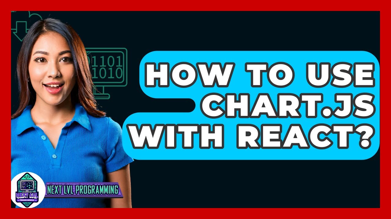 How To Use Chart.js With React? - Next LVL Programming