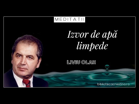 05. Nu călca în picioare șansa de a avea o viață veșnică - Liviu Olah