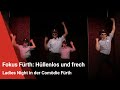 Fokus Fürth Hüllenlos Und Frech Ladies Night In Der Comödie Fürth