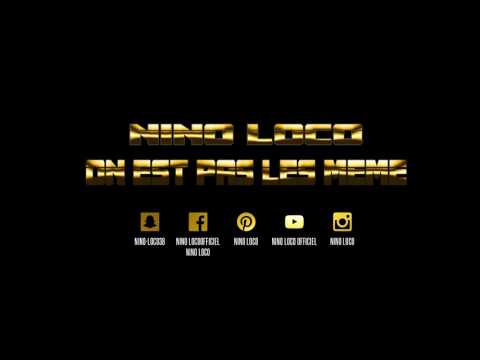 NINO LOCO - ON EST PAS LES MEME - PROD BY AKB PROD