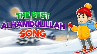 Download lagu The Best Alhamdulillah Song I Best Islamic Songs For Kids I Best Muslim Songs For Kids mp3