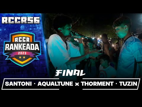 SANTONI・AQUALTUNE x THORMENT・TUZIN |FINAL | RCCR 56 |