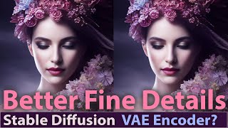 Stable Diffusion - Better Fine Details with a new VAE! (Variational Autoencoder)