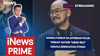 Download lagu 🔴LIVE | Komika Pandji Dilaporkan Polisi Terkait Materi “Mens-Rea”  | iNews Prime 09/01 mp3