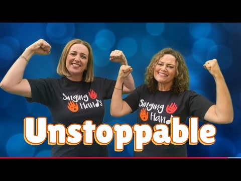 Makaton - UNSTOPPABLE - Singing Hands
