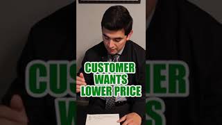 Car dealership customer wants lower price..